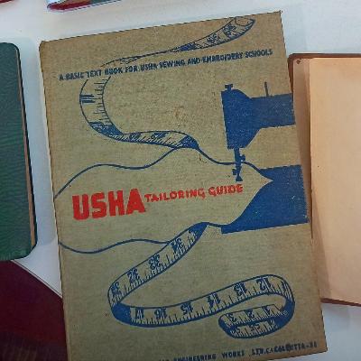 USHA Sewing Machine, a Tailoring Guide and some Economics!